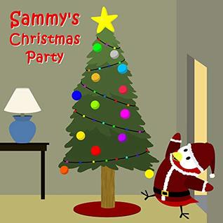 Sammy's Christmas Party (Sammy Bird)