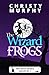 The Wizard of Frogs (Fair W...