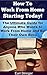 How To Work From Home Starting Today by Earl Stringer