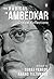 The Radical in Ambedkar: Cr...
