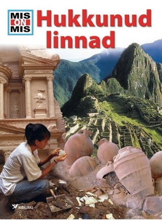 Mis on mis. Hukkunud linnad