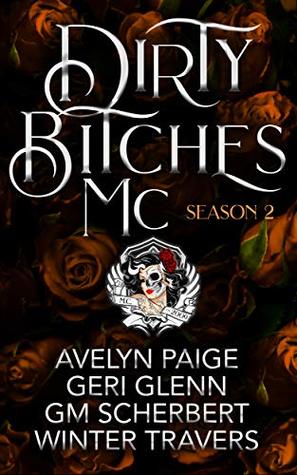 Dirty Bitches MC: Season 2 (Kindle Edition)