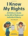 I Know My Rights by Rory Margraf