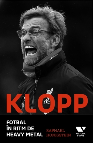 Klopp: fotbal în ritm de heavy metal