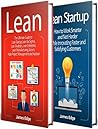 Lean: An Essential Guide to Lean Startup, Lean Six Sigma, Lean Analytics, Lean Enterprise, Lean Manufacturing, Agile Project Management, Kanban and Scrum