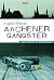 Aachener Gangster: Der dritte Fall für Britta Sander (German Edition)