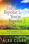 I'm Bipolar 2, Yo...
