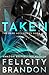 Taken (The Dark Necessities, #1)