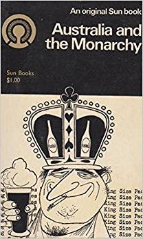 Australia and the Monarchy (Paperback)