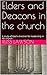 Elders and Deacons in the church by Russ Lawson