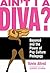 Ain't I a Diva? by Kevin Allred
