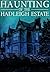 The Haunting of the Hadleigh Estate by Conner Donnelly
