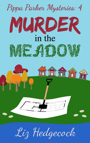 Murder in the Meadow (Pippa Parker Mysteries, #4)