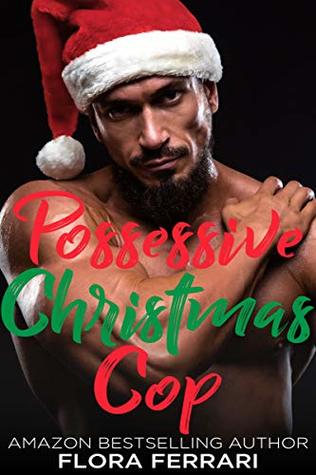 Possessive Christmas Cop (Kindle Edition)