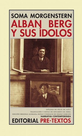 Alban Berg y sus ídolos (Paperback)