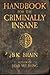 Handbook for the Criminally Insane