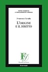 L’origine e il diritto L’origine e il diritto