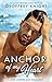 Anchor of My Heart by Liberty Lace