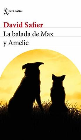 La balada de Max y Amelie (Kindle Edition)