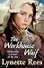 The Workhouse Waif by Lynette Rees