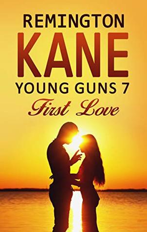 First Love (Young Guns #7)
