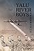 The Yalu River Boys by Dan King