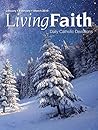 Living Faith - Daily Catholic Devotions, Volume 34 Number 4 - 2019 January, Fbruary, March