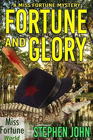 Fortune and Glory (Miss Fortune World, #2)