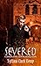 Severed: A LeKrista Scott, ...