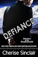 Defiance Masters Of The Shadowlands 13 5 By Cherise Sinclair