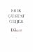 Dikter / Erik Gustaf Geijer ; under redaktion av Carina och Lars Burman och med inledning av Torgny Segerstedt
