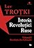 Istoria Revoluției Ruse. Volumul 1. Revoluția din Februarie