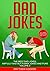 Dad Jokes: The Best Dad Jok...