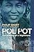 Pol Pot: The History of a Nightmare