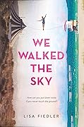 We Walked the Sky