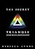 The Secret Triangle: Of Life, Death, and Evolution