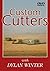 Custom Cutters