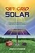 Off Grid Solar by Joseph P. O'Connor