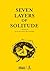 Seven Layers of Solitude