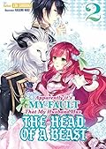 Apparently it's My Fault That My Husband Has The Head of a Beast: Volume 2
