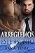 Arreglemos Este Asunto (Spanish Edition)