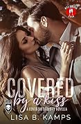 Covered By A Kiss
