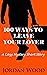 100 Ways To Leave Your Love...