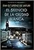 El silencio de la ciudad blanca (La trilogía de La ciudad blanca, #1)