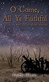 O Come All Ye Faithful by Faith Blum