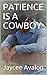 Patience Is a Cowboy