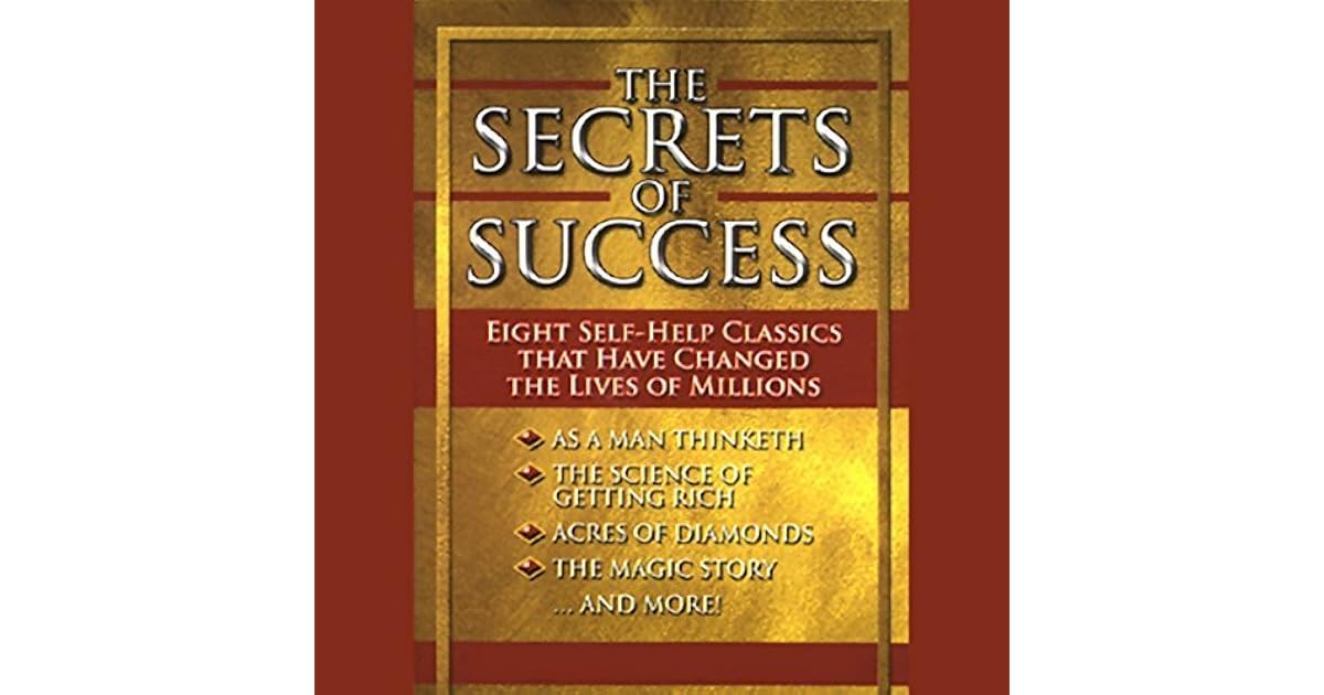 The Secrets of Success Eight SelfHelp Classics That Have Changed The(02)