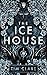 The Ice House (The Honours, #2)
