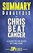 Summary & Analysis of Chris Beat Cancer: A Comprehensive Plan for Healing Naturally | A Guide to the Book by Chris Wark