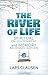 The River of Life (Color Edition) by Lars Clausen
